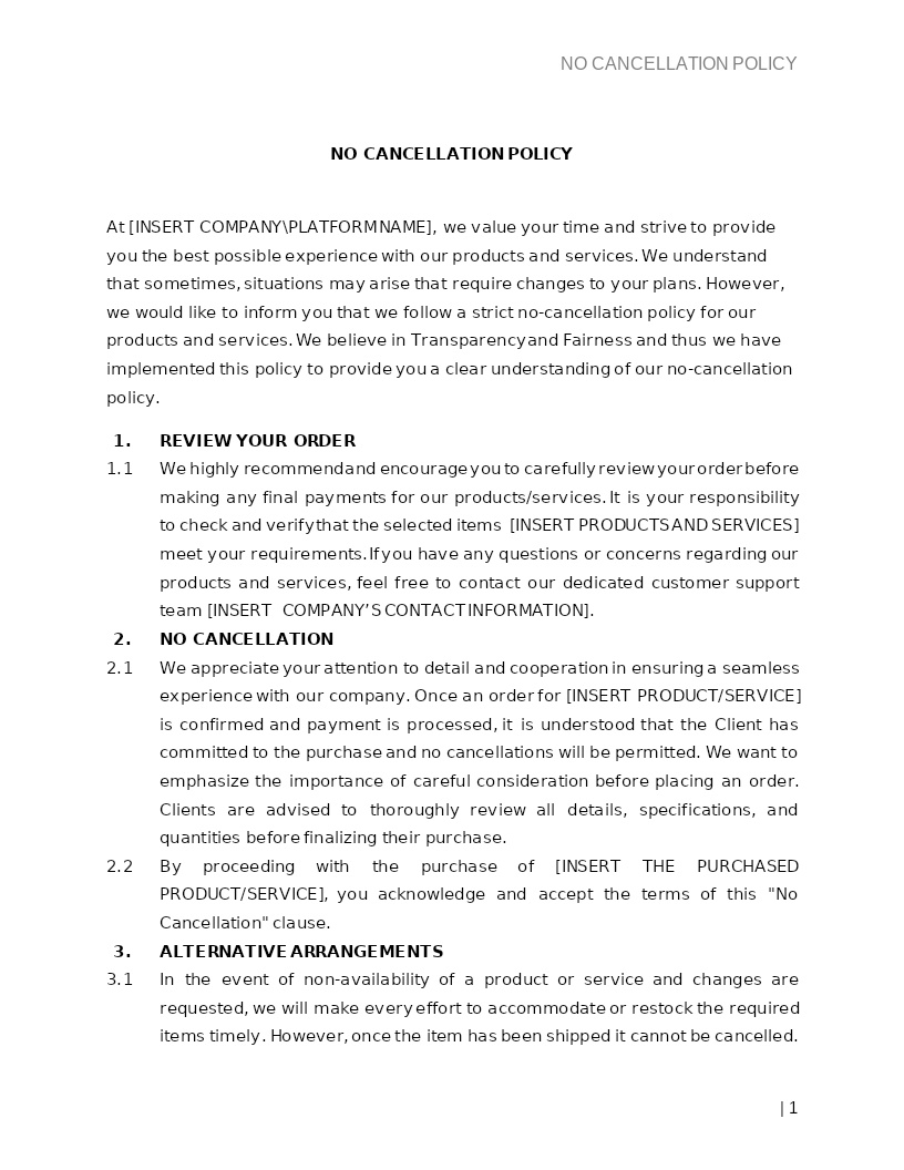 NO CANCELLATION POLICY